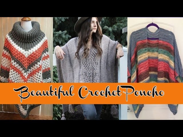 Attractive Designs of Crochet Poncho. Trendy Crochet Cardigan || I'M Fashionista