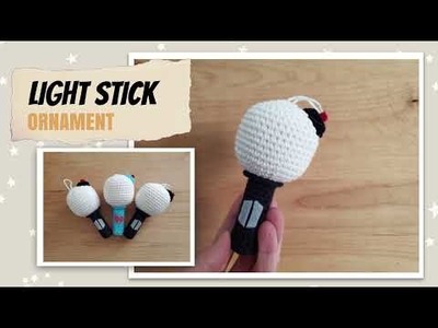 BTS Light Stick Ornament - Crochet Tutorial
