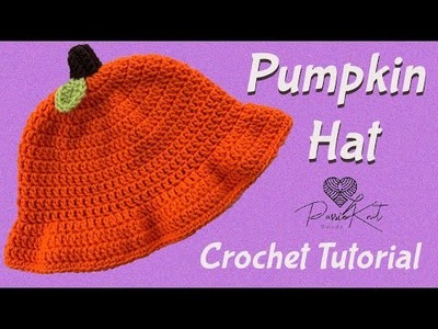 Crochet Pumpkin Bucket Hat | TUTORIAL | DIY