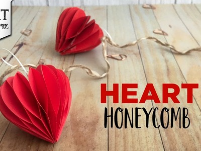 Heart Honeycomb | Home Decoration Ideas | DIY Paper Crafts | Creative Wall Hangings | Lovecraft