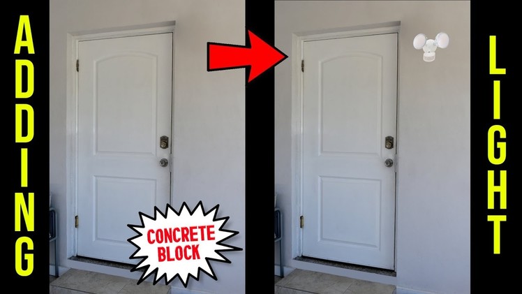 How To Add Outside Light On Concrete Block Wall By Door ~ THE RIGHT WAY!