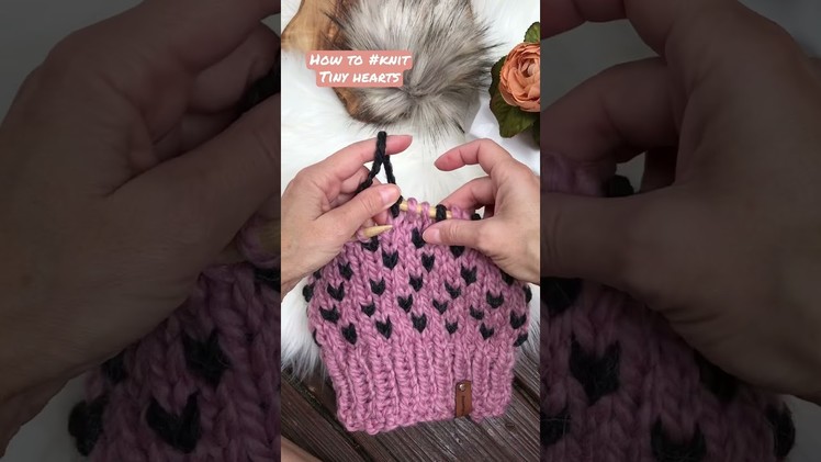 How to #knit Tiny hearts????. #knitting #knittingtutorial #knittingpattern #beanie