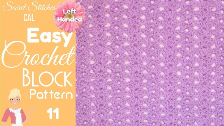 LEFT HANDED Dirty Granny Square - Part 11 - Secret Stitches CAL 2021 - Easy Crochet Stitch