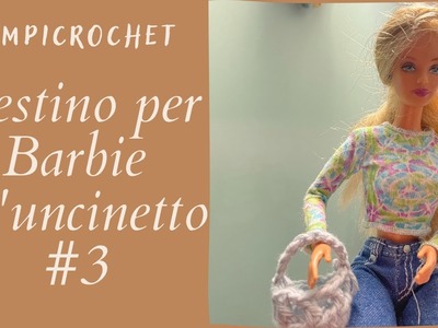 Cestino per Barbie all'uncinetto |PimpiCrochet|