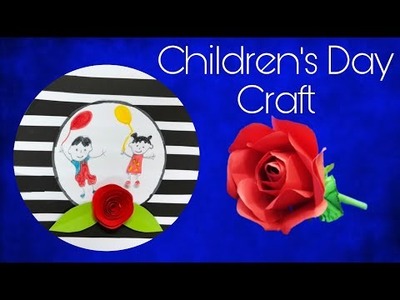 CHILDREN'S DAY CRAFT || CHILDREN'S DAY CARD || ROSE FLOWER || CHILDREN'S DAY GIFT IDEAS || RQ MEDIA