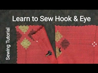 Learn to sew Hook & Eye | How to hand sew a hook and Eye | Hook & Buttonhole Loop Eye | Sewing Basic