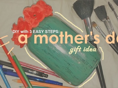 A mother's day gift idea: 3 EASY STEPS & DIY RECYCLED HOLDER | Ezra Jan