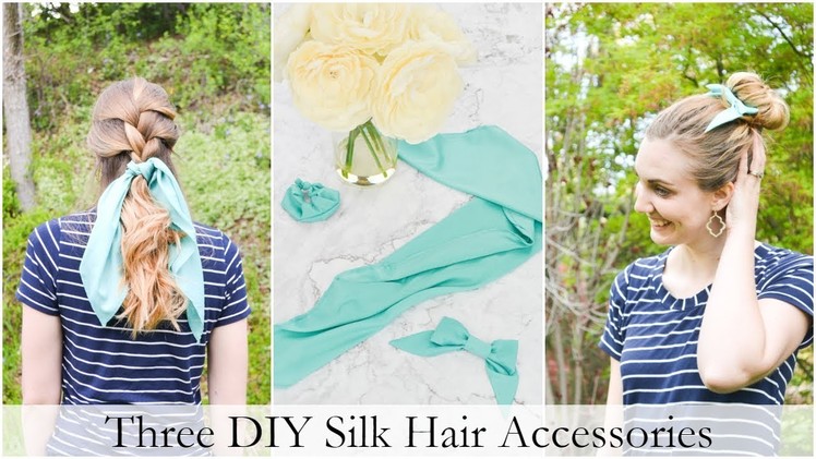 Three DIY Silk Hair Accessories