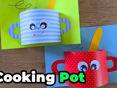 Cooking Pot! Simple paper DIY Craft