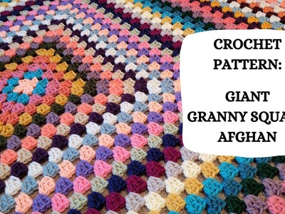 Crochet Pattern: Giant Granny Square Afghan | Tutorial, DIY, Beginner Crochet, Easy Crochet Blanket