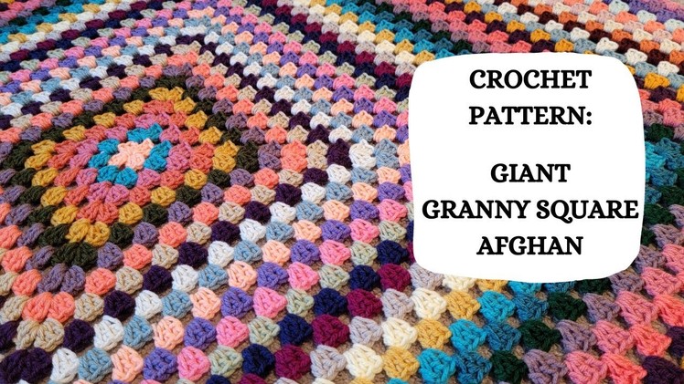 Crochet Pattern: Giant Granny Square Afghan | Tutorial, DIY, Beginner Crochet, Easy Crochet Blanket