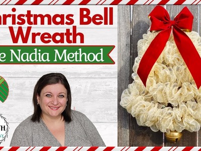 DECO MESH CHRISTMAS BELL WREATH DIY TUTORIAL | NEW DOLLAR TREE WREATH FORM | THE NADIA METHOD WREATH