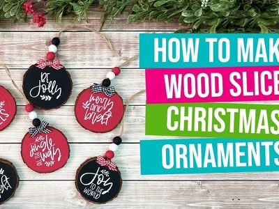 DIY Wood Slice Christmas Ornaments | Cricut Christmas Ornaments