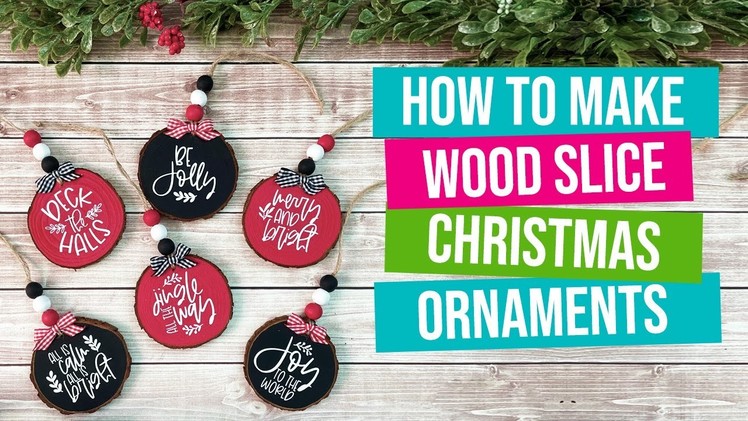 DIY Wood Slice Christmas Ornaments | Cricut Christmas Ornaments
