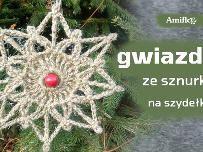 Gwiazdka ze sznurka na szydełku #1. Crochet star made of string (Christmas tree decoration)