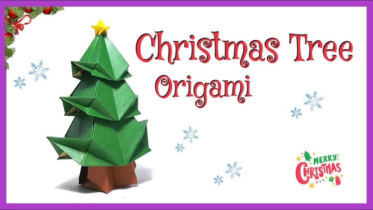 ORIGAMI CHRISTMAS TREE (TUTORIAL) Designed by Hiroshi Nitta
