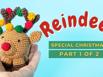 Reindeer amigurumi Christmas Ornaments - free crochet pattern PART 1