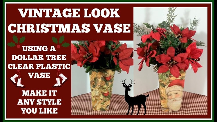 VINTAGE LOOK CHRISTMAS VASE ???? USING A DOLLAR TREE CLEAR PLASTIC VASE