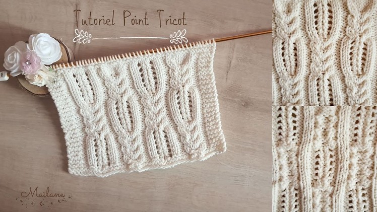 #201 Tricot: Tutoriel point Fantaisie Croisé.Ajouré. Knitting: Cross.Openwork Fancy stitch. Maïlane