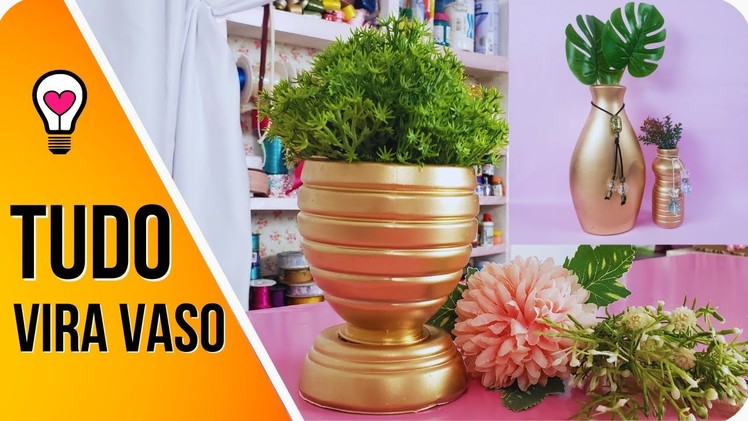 3 ideias de VASOS de flores feito com Material Reciclável - DIY Vasos Decorativos - Vaso reciclado