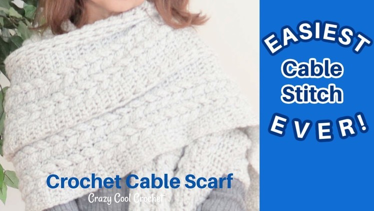 Crochet Cable Scarf - EASIEST Crochet Cable Stitch EVER!