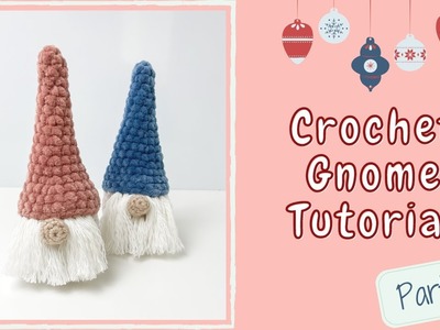 Easy Crochet Gnome. Gonk 2021 (Tutorial Part 1) | Free Amigurumi Christmas Pattern for Beginners