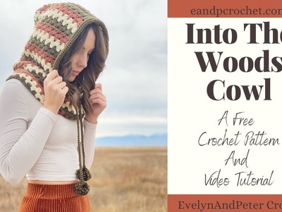 How To Crochet A Granny Stripe Hooded Cowl- Into The Woods Cowl