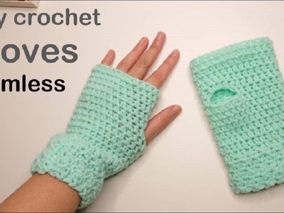 How to Crochet Fingerless Gloves Seamless