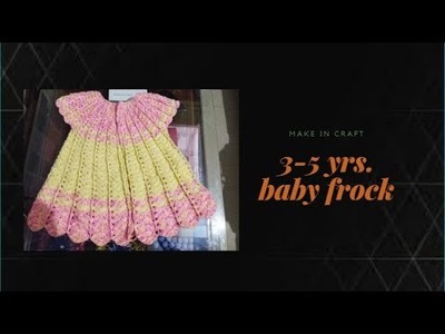 How to make 3-4 yrs baby frock PART-1||KNITTING with MITHLESH