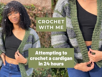 I Attempted to Crochet a Cardigan in 24 Hours | Crochet With Me Ep. 20
