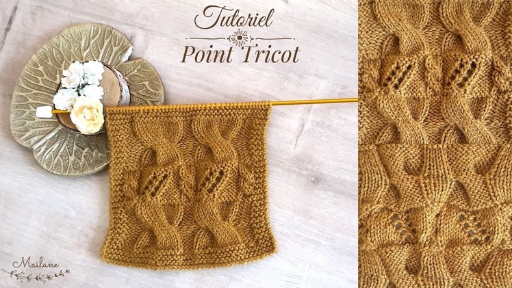 #203 Tricot: Tutoriel motif Croisé et Ajouré. Knitting: Cross and Openwork pattern tutorial. Maïlane