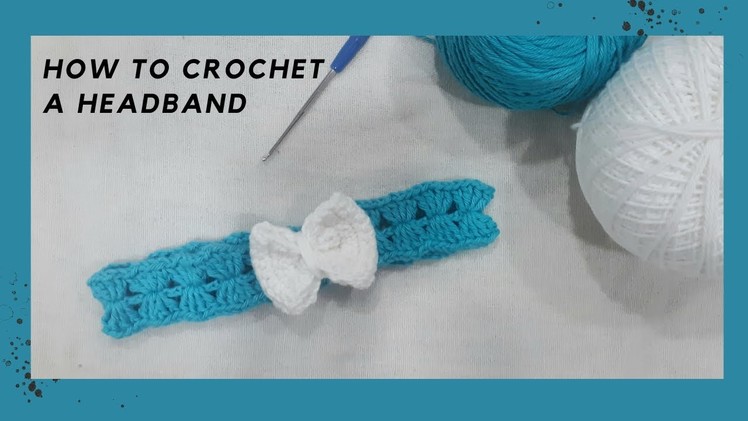 Crochet Headband (Step by Step Tutorial for Begineers)