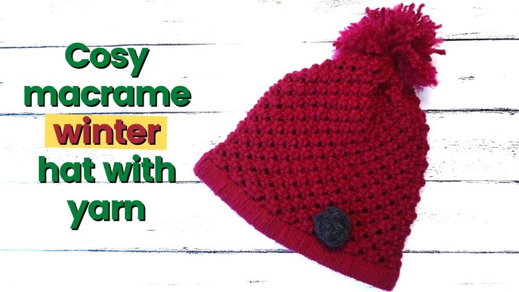DIY cozy macrame winter hat | How to knit a WINTER HAT | How to MACRAME with yarn for beginners