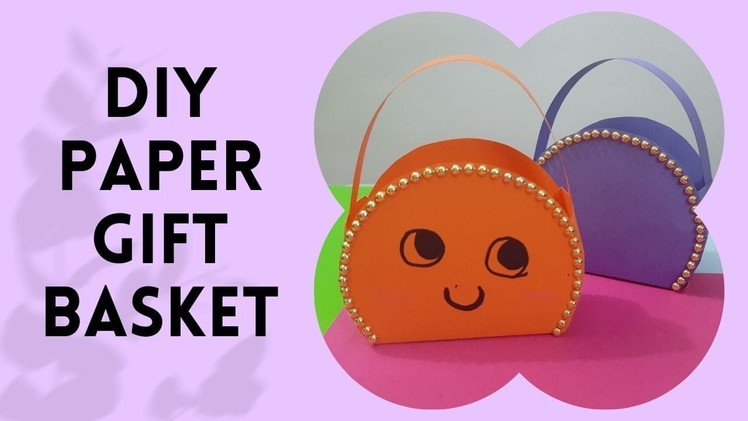 DIY Paper Gift Basket | Gift Ideas | Crazy Creative Corner