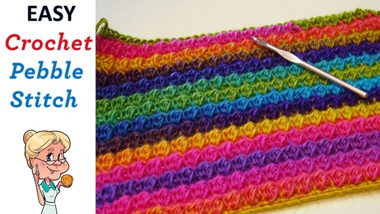 EASY Crochet Pebble Stitch - Stitch of the Week #14 - Crochet Tutorial