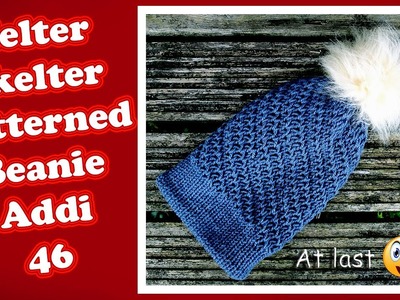 Helter Skelter Patterned Beanie Tutorial for Addi 46 | Yes at last you can make it on the Addi ????