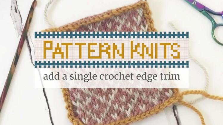 How to add a single crochet edge trim