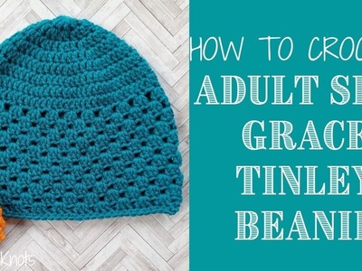 How to Crochet: Easy Adult Large Granny Stitch Beanie. Adult Large Grace Tinley Beanie