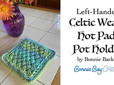 Left Handed Celtic Weave Hot Pad:Pot Holder