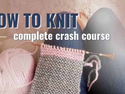 PART 3: How to Hold the Needles & Yarn in Your Dominant Hand (How to Knit for Beginners)