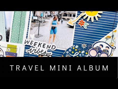 Travel Mini Album Pt. 4. Photoplay Folio and Simple Stories “Safe Travels”