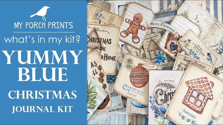 What's In My Kit | Yummy Blue Christmas ????❄️️???? | My Porch Prints Junk Journaling & Crafting Tutorials