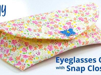 How to Make an Eyeglass Case with Snap Closure - Easy DIY