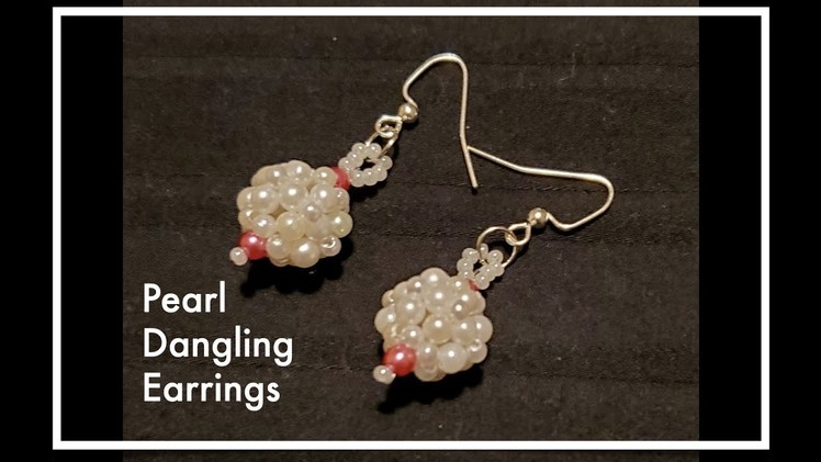 How to Make Pearl Dangling Earrings