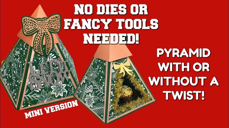 PYRAMID BOX with a TWIST! ( Mini version) NO DIES.TOOLS NEEDED!!