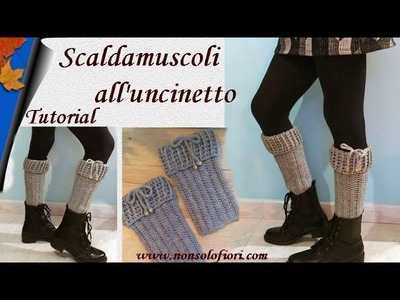 Scaldamuscoli all'uncinetto #scaldamuscoliuncinetto #crochetlegwarmers  #bootcuffcrochet #legwarmers