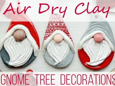 Air Dry Clay DIY Gnome Tree Decorations