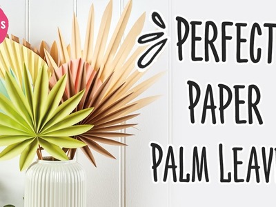 Paper Palm Leaves: Simple DIY Craft Tutorial