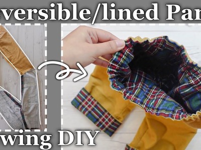 A Quick Way to Make Reversible.Lined Pants. Sewing DIY Tutorial