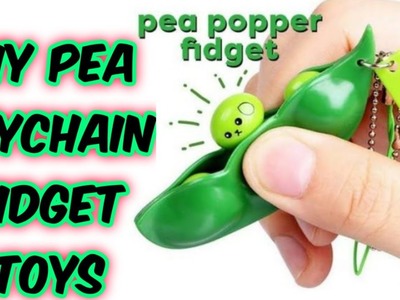 Diy Pop-It Fidget toys.how to make fidget sensory toys.diy pea fidget keychain.viral tiktok trends